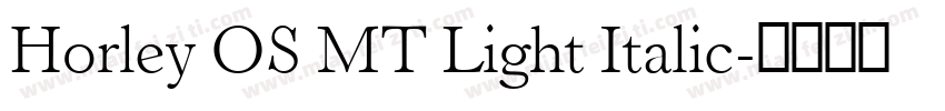 Horley OS MT Light Italic字体转换